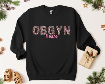 Sudadera floral de enfermera obstetra y ginecóloga, sudadera de enfermera obstetra, sudadera de cuello redondo con colores cómodos para el trabajo de parto y el parto, regalo para enfermeras obstetras y ginecólogas, sudadera de cuello redondo para enfermera de parto y parto