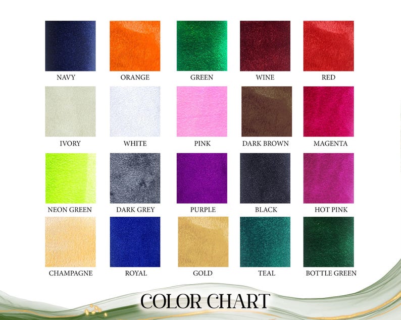 May include: A color chart featuring swatches of various colors, including navy, orange, green, wine, red, ivory, white, pink, dark brown, and magenta. Additional colors include neon green, dark grey, purple, black, hot pink, champagne, royal, gold, teal, and bottle green.