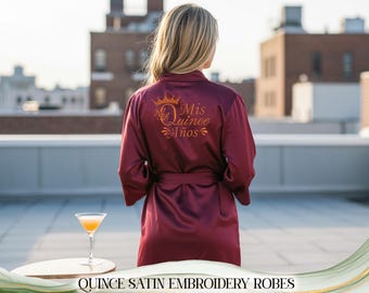 Embroidered Satin Quinceañera Robe Personalized Mis Quince Robes Mis Quince Gift Mamá de la Quinceañera Robe Mis 15 Quince Birthday Robes