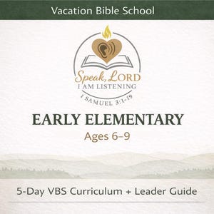 May include: A promotional graphic for Vacation Bible School. The design features a logo with an open book, a heart-shaped ear, and a flame. Text includes "Speak, LORD, I AM LISTENING, Early Elementary, Ages 6-9, and 5-Day VBS Curriculum + Leader Guide."