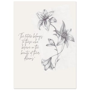 Handgezeichnetes Lilien Poster mit Eleanor Roosevelt Zitat - Inspirierendes Wohndekor