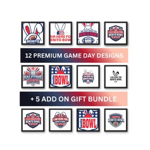 May include: A set of framed game day designs with football-themed graphics. The designs feature text such as "Benito Bowl" and "Halftime Show", along with rabbit ears and footballs. The image also includes text that says "12 Premium Game Day Designs" and "+ 5 Add On Gift Bundle".