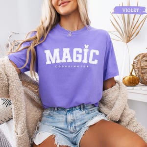 Disney Magic Coordinator Shirt, Disney Trip Shirt, Disney Group Coordinator, Disney Trip Shirt, Disneyland Magic Coordinator T-Shirt