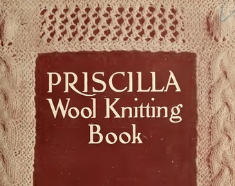 Priscilla Wool Knitting Book / Vintage Knitting Pattern eBook PDF -- INSTANT DOWNLOAD (52 pages) -- Published in 1912