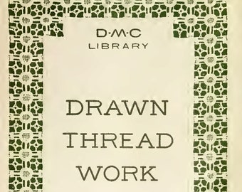 Drawn Thread Work, 2nd Series eBook PDF -- INSTANT Download -- Vintage Needlework Book Published in 1920 by DMC Library