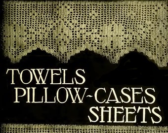 Old & New Designs in Crocheted Towels, Pillowcases, Sheets, eBook PDF -- INSTANT Download -- by S. T. LaCroix c.1900