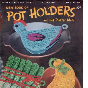 Potholder Crochet Patterns -- 1951 &quot;New Book of Pot Holders & Hot Platter Mats&quot; Book No. 274 PDF eBook -- Instant DOWNLOAD