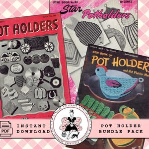 May include: A bundle pack of vintage pot holder patterns. The image features three vintage booklets with colorful pot holder designs, including fish, rooster, and geometric shapes. The text includes "Instant Download" and "Pot Holder Bundle Pack."