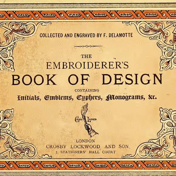 The Embroiderer's Book of Design, eBook PDF -- INSTANT Download -- Vintage Needlework Book Published in 1891, by F. Dellamotte