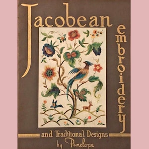 Jacobean Crewel Work & Traditionelle Designs, eBook PDF -- SOFORTIGER Download -- Vintage Handarbeitsbuch Publiziert 1900 von Penelope