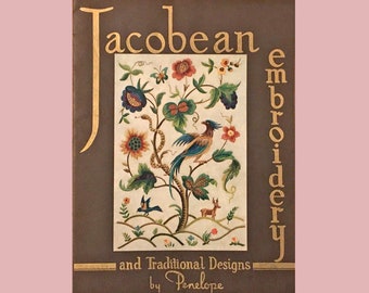 Jacobean Crewel Work & Traditional Designs, eBook PDF -- INSTANT Download -- Vintage Needlework Book Published in 1900, by Penelope