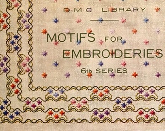 Motifs for Embroideries, 6th Series " , eBook PDF -- INSTANT Download -- DMC Library by Therese de Dillmont c. 1919