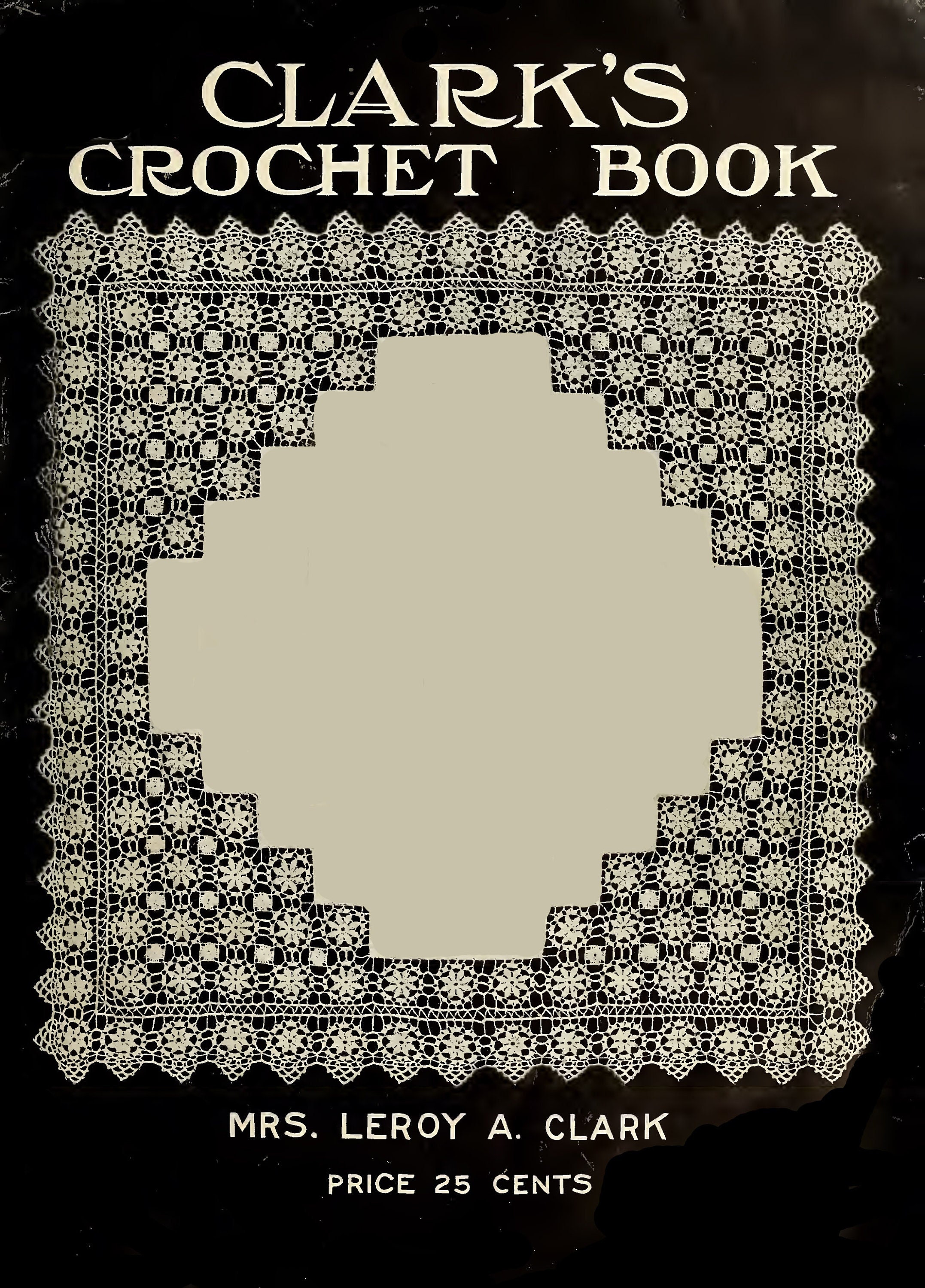 Clark's Crochet Book, Ebook PDF -- INSTANT Download -- by M.A. Clark C