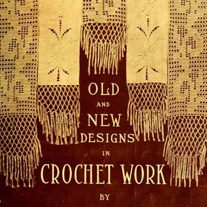 Alte & neue Designs in Häkelbuch Nr. 1 -- Antike / Vintage Häkelmuster eBook PDF -- SOFORTIGER DOWNLOAD -- Erschienen 1900