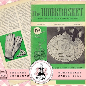 May include: Vintage "Workbasket" magazine cover from March 1952, featuring knitting and needlecraft patterns. The cover is green with the magazine title and issue details. Includes illustrations of gloves, a doily, and knitting instructions.