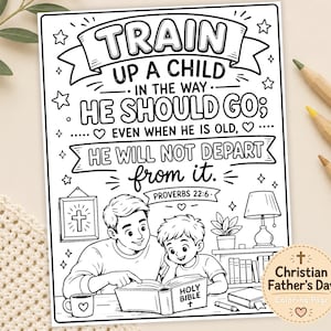 Op de afbeelding: Zwart-wit kleurplaat met de tekst "TRAIN UP A CHILD" en een bijbelvers. De afbeelding toont een vader en kind die een boek lezen. Inclusief een sticker "Christian Father's Day Coloring Page".