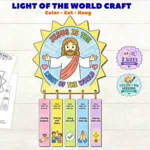 May include: A printable craft kit titled Light of the World Craft featuring a sun-shaped cutout of Jesus with the text Jesus is the Light of the World. Includes five hanging rectangular tags with text and illustrations, plus black and white templates.