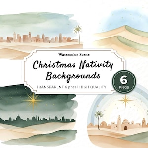 May include: A set of six watercolour Christmas Nativity backgrounds. The image shows desert scenes, cityscapes, and stars. Text on the image reads "Christmas Nativity Backgrounds", with the number of PNGs and quality.