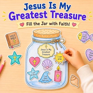 Peut inclure: Une activité de bricolage en papier avec un grand bocal illustré et un bouchon en liège. Le texte indique Jesus Is My Greatest Treasure et Fill the Jar with Faith. Les découpes incluent une Bible, un poisson, un cœur, une étoile et une bougie.