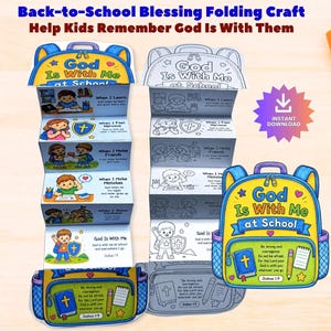 May include: A Back-to-School Blessing folding craft featuring a backpack design with the text God Is With Me at School. The craft includes colored and black-and-white versions with illustrations of children and religious themes, plus an Instant Download icon.