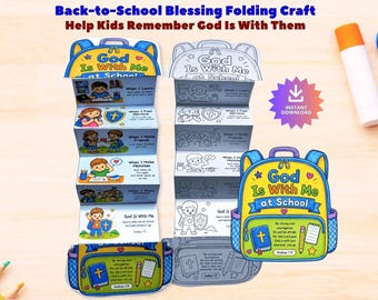 May include: A Back-to-School Blessing folding craft featuring a backpack design with the text God Is With Me at School. The craft includes colored and black-and-white versions with illustrations of children and religious themes, plus an Instant Download icon.