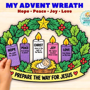 May include: A printable advent wreath craft featuring green holly leaves, red berries, and a yellow star. It includes five candles labeled Hope, Peace, Christ, Joy, and Love, with a manger scene at the center and the text Prepare the Way for Jesus.