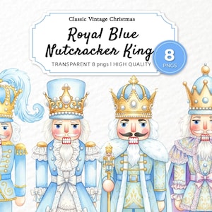 May include: Watercolor illustrations of four Royal Blue Nutcracker Kings. Each figure wears a different ornate outfit in shades of blue, gold, and white, with elaborate crowns and facial details. The image includes text that reads "Classic Vintage Christmas" and "Royal Blue Nutcracker King."