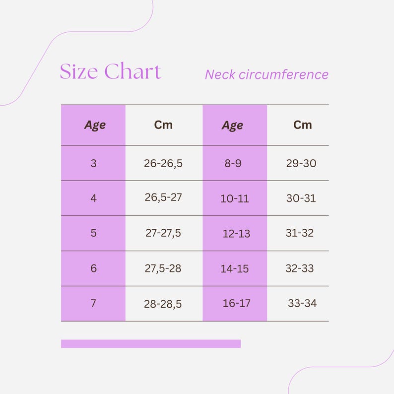 May include: A size chart with the text "Size Chart" and "Neck circumference". The chart has age ranges from 3 to 17 years old, with corresponding neck circumferences in centimeters, ranging from 26 cm to 34 cm.