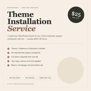 Puede incluir: Un gráfico cuadrado con fondo crema que detalla un servicio de instalación de temas. El texto incluye Theme Installation Service, $25 one site y una lista de características como la instalación de Kadence o Elementor, importación de demo.