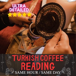 Turkish Coffee Reading, Detailed Turkish Coffee Cup Reading, Fortune Teller Reading, Coffee Reading, Future Love Reading, Tarot Readings