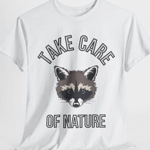 Eco-Friendly Raccoon T-Shirt: Take Care of Nature Cotton Tee