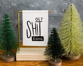 Get Shit Done Standing Banner - Canvas Print - Feminist Gift - Tiny Art - Mini Print - Motivational Quote - Handwritten type