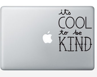 It's Cool To Be Kind Decal