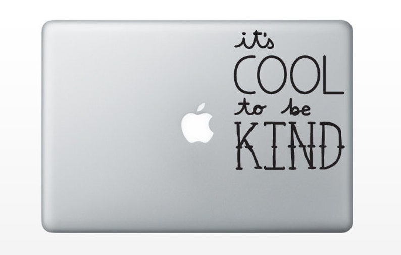 It's Cool To Be Kind Decal image 1