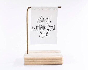Start Where You Are Standing Banner - Canvas Print - Tiny Art - Mini Print - Wood and Metal - Motivational Quote - Handwritten type