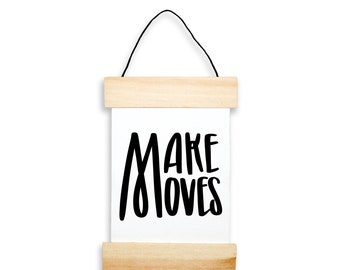 Make Moves banner - canvas print - handmade is better print - maker print - handwritten typography print - craft room decor