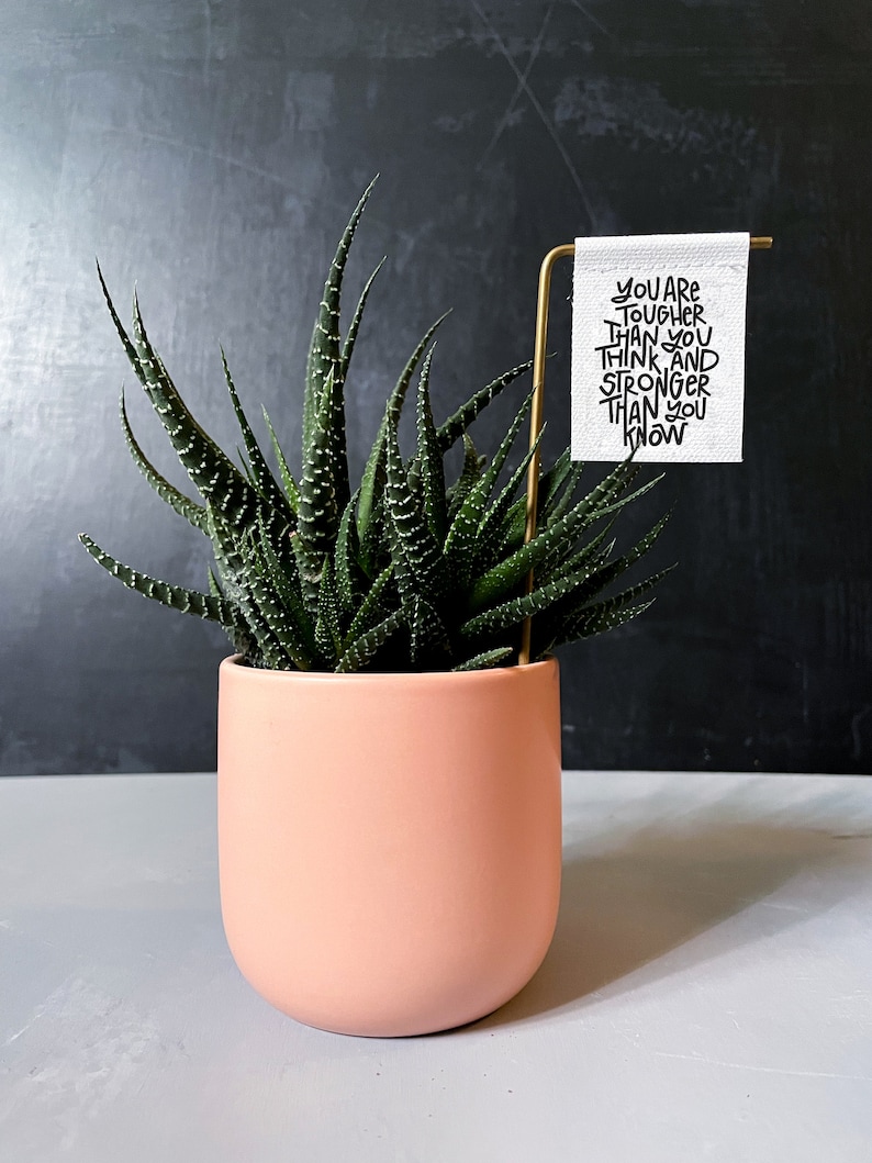 You Are Tougher Than You Think And Stronger Than You Know Plant Stake Plant Banner Plant decor Motivational Quote house plant image 1