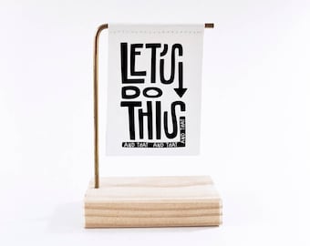 Let's do this Standing Banner - Leinwand Druck - Tiny Art - Mini Print - Holz und Metall - Motivation Spruch - Handgeschriebener Typ