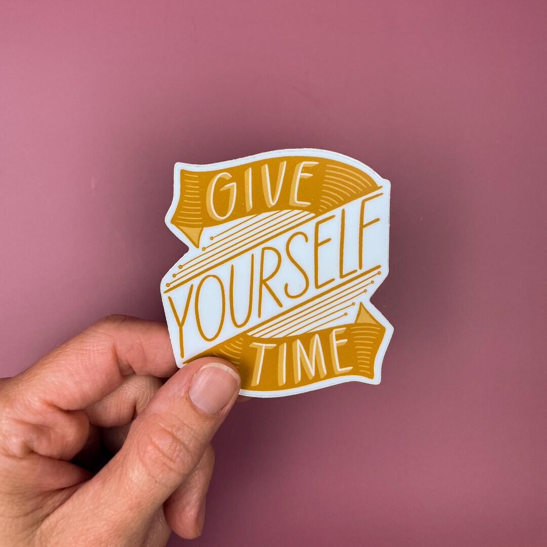Time Giving Sticker Give Yourself Time Sticker - Vinyl Sticker - Laptop Decal - Scissors ...