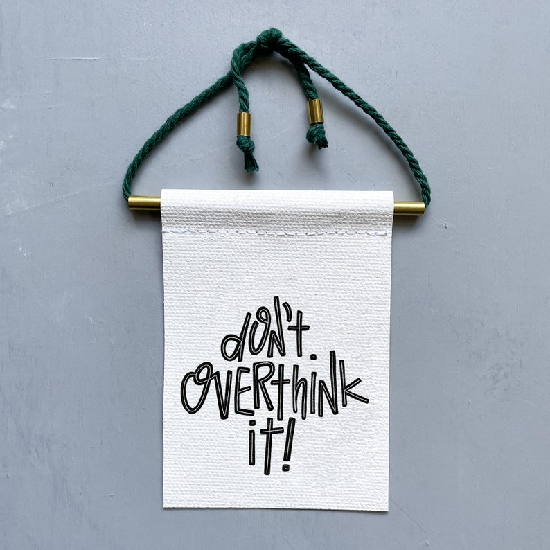 Don't Overthink It Brass & Cord Hanging Banner canvas banner motivational print inspiration aspirational print image 1
