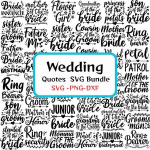 Wedding Quotes SVG PNG Bundle | Bride and Groom, Mr and Mrs, Just Married, Engagement, Cricut and Silhouette Cut Files. 152 svg,png files