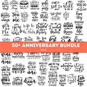 50+ Anniversary SVG Bundle | Wedding Anniversary Quotes, Couple Love Sayings, Cricut & Silhouette Cutting Files, Digital Download
