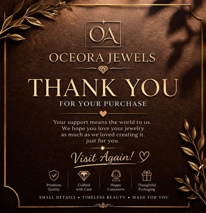 Puede incluir: Una tarjeta de agradecimiento de Oceora Jewels, con texto dorado sobre un fondo marr&oacute;n. La tarjeta incluye el texto "Gracias por tu compra" y "&iexcl;Vis&iacute;tanos de nuevo!" con iconos de calidad premium, hecho con cuidado, clientes felices y embalaje cuidadoso.