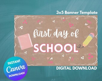 First Day of School Banner – Pink | Editable 3x5 ft Template | Digital Download