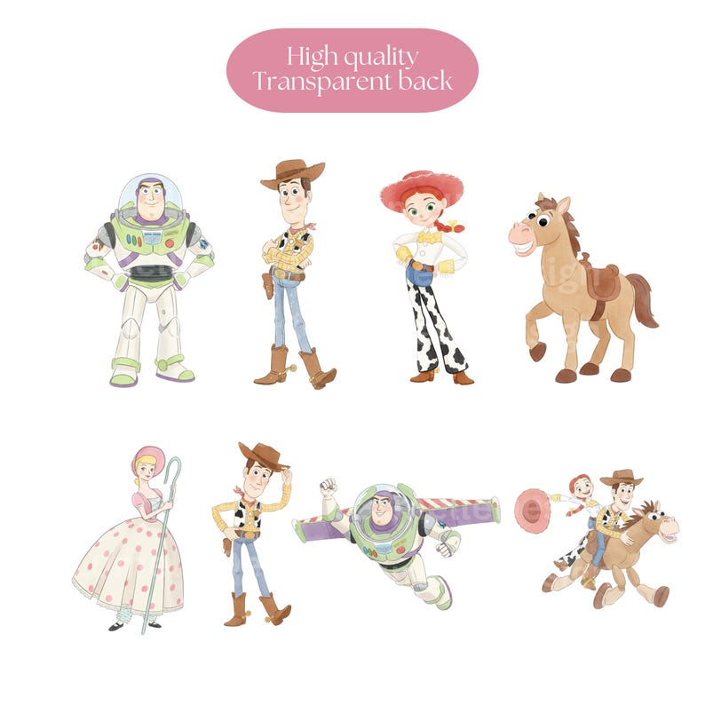 May include: Watercolor illustrations of characters from the animated film Toy Story. The image includes Buzz Lightyear, Woody, Jessie, a horse, Bo Peep, and other characters. The text "High quality Transparent back" is in a pink oval.