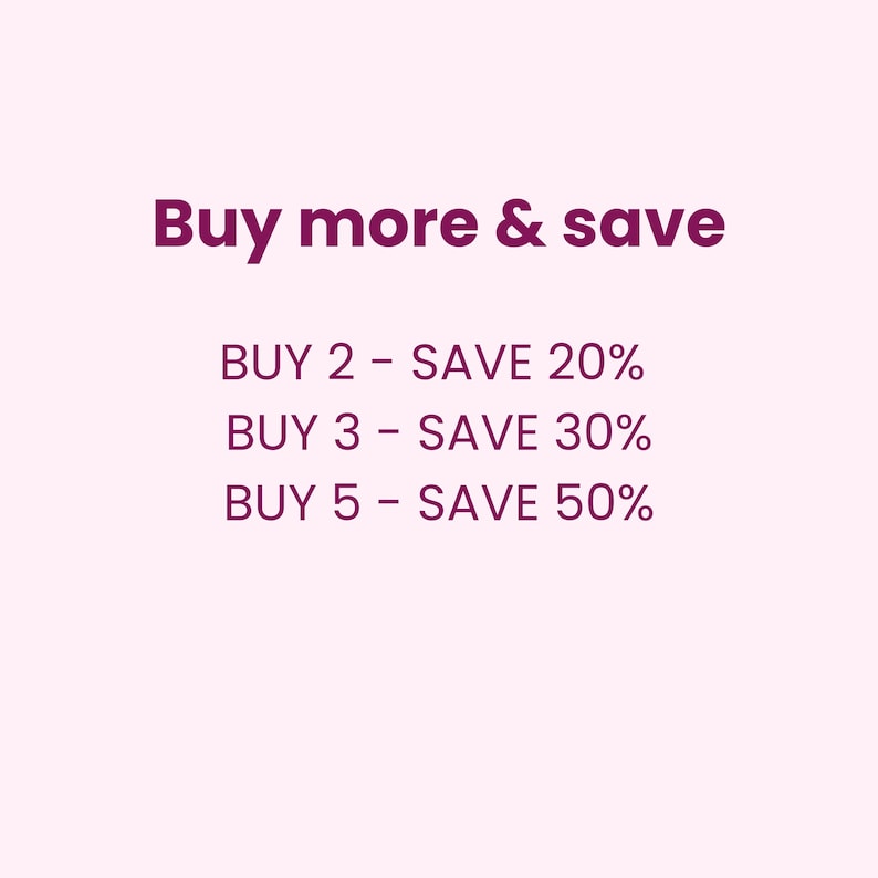 May include: Text on a light pink background reads "Buy more & save". Below, it lists savings: Buy 2 - Save 20%, Buy 3 - Save 30%, and Buy 5 - Save 50%. The text is in a deep pink color.