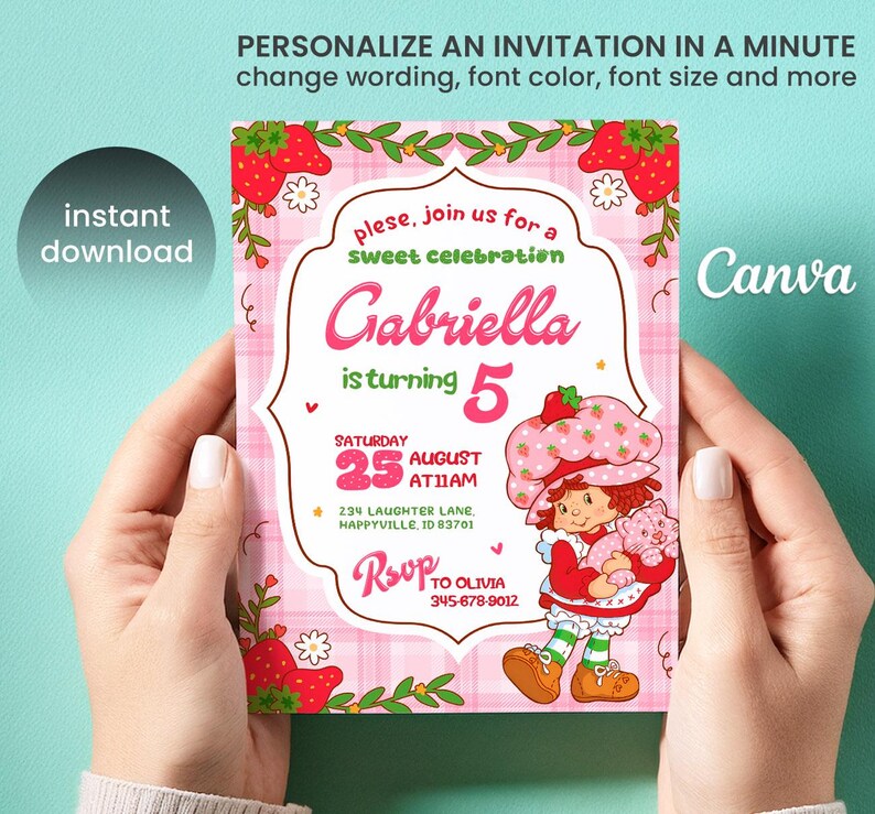 May include: A pink birthday invitation with a strawberry theme. The invitation features the text "Gabriella is turning 5" and includes a cartoon illustration of a girl holding a cat. The invitation also includes the text "RSVP to Olivia".