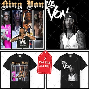 May include: Black t-shirts featuring images of King Von. One shirt has a collage of photos, the other has a graphic of the name and a portrait. A red tag indicates two PNG files at 300 DPI.