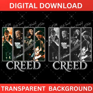 May include: Digital download featuring a black and white image of the band Creed. The image includes the band members, their names, and the band's logo. The words "DIGITAL DOWNLOAD" and "TRANSPARENT BACKGROUND" are also visible.