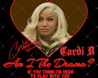 Cardi B « Am I The Drama » Fan Art PNG (Téléchargement numérique)